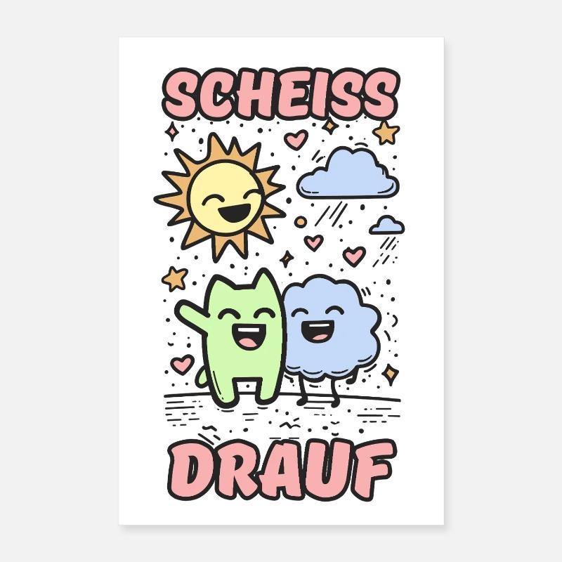 Scheiss drauf Poster 40x60 cm