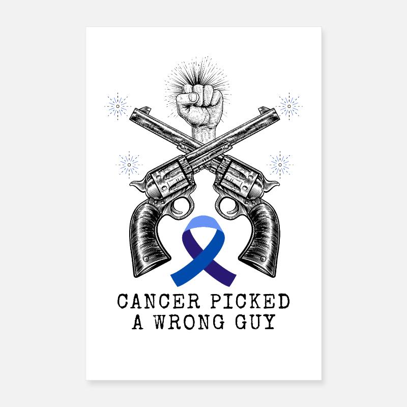 Cancer_picked_a_wrong_guy_Tshirt Poster 40x60 cm