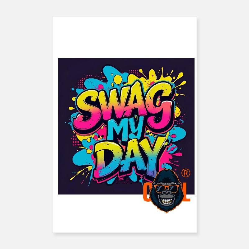 Swag My Day Graffiti Splash Poster 40 x 60 cm