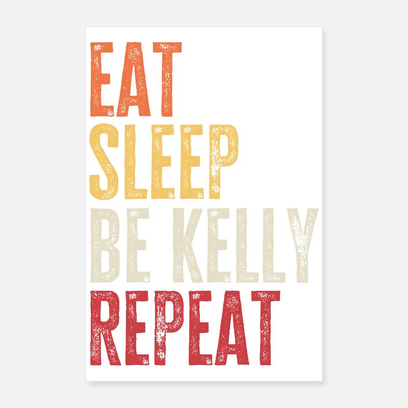 Iss, schlaf, sei Kelly, wiederhole Retro-Name Poster 40x60 cm