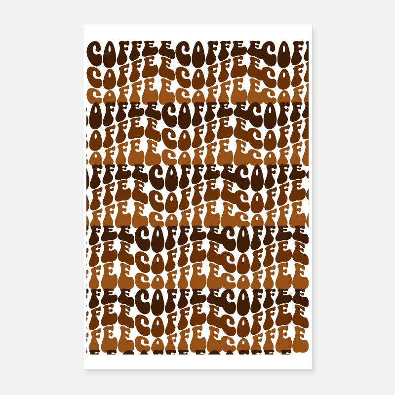 coffee coffee coffee Poster 40x60 cm