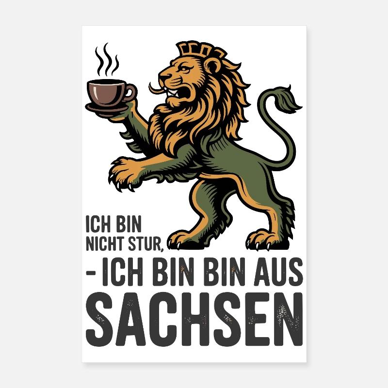  Ich Bin Nicht Stur Ich Bin Bin Aus Sachsen Poster 40x60 cm