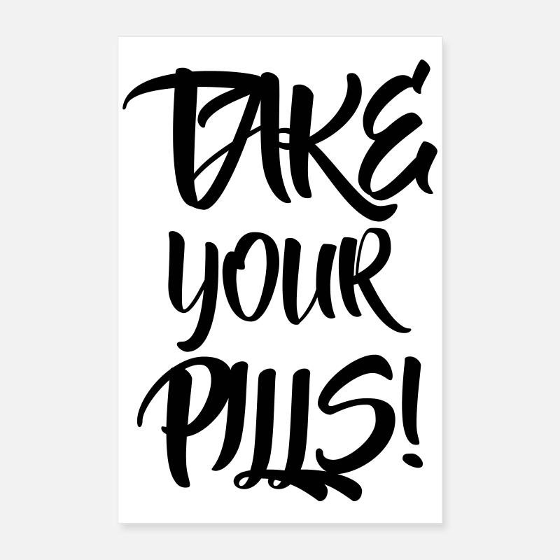 Prenez vos pilules Poster 40 x 60 cm