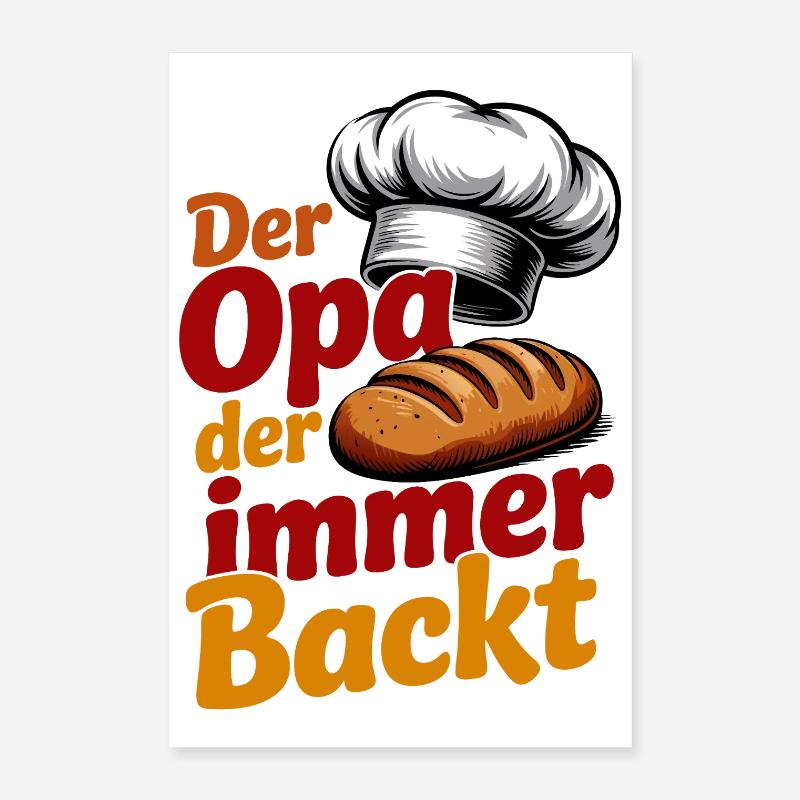 Der Opa der immer backt Poster 40x60 cm