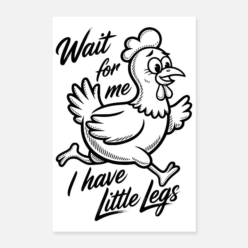 Attends-moi, j’ai de petites jambes Poster 40 x 60 cm