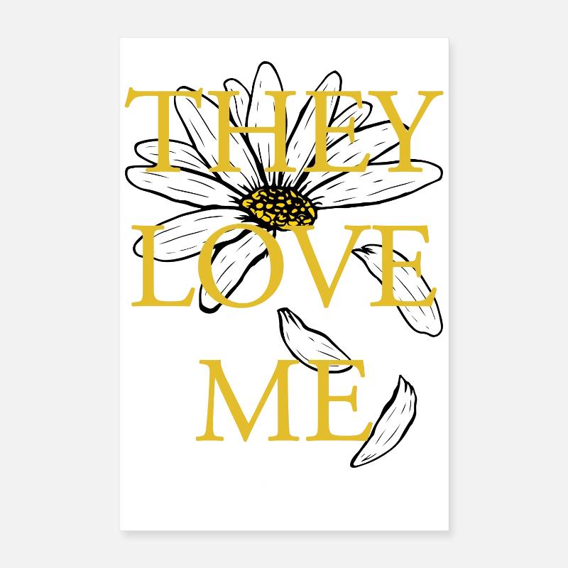 Ils m’aiment, pas Daisy Poster 40 x 60 cm