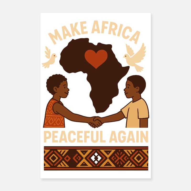 Make Africa Peaceful Again Poster 40x60 cm