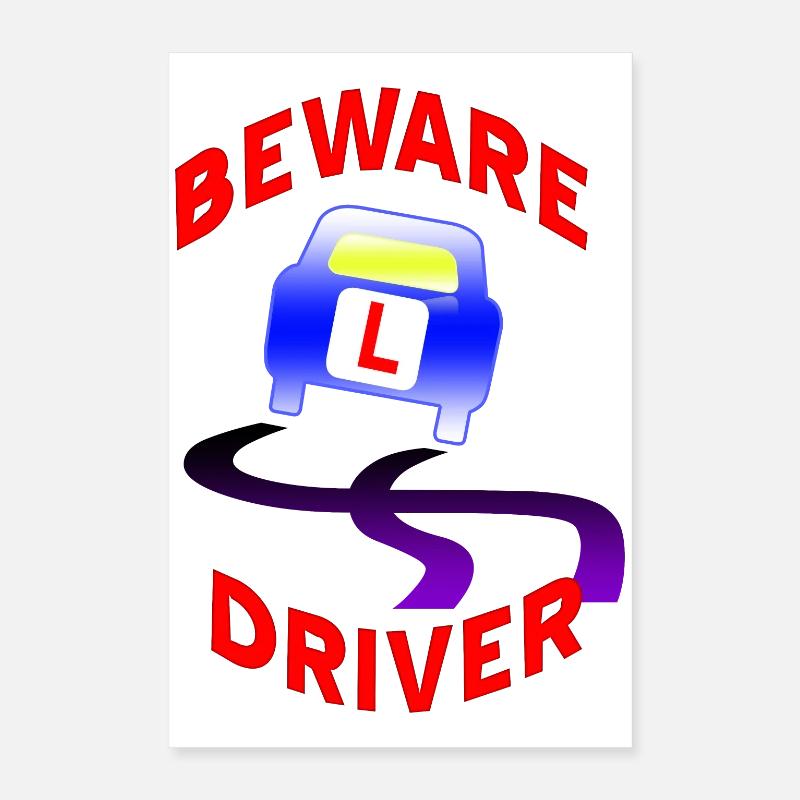 Beware Driver Car Graphic Poster 16" x 24" (40x60 cm)