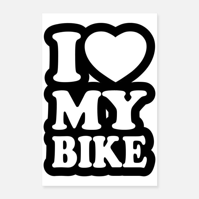 I love my bike Poster 16" x 24" (40x60 cm)