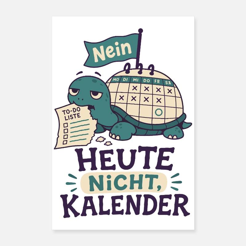 Heute nicht Kalender Poster 40x60 cm
