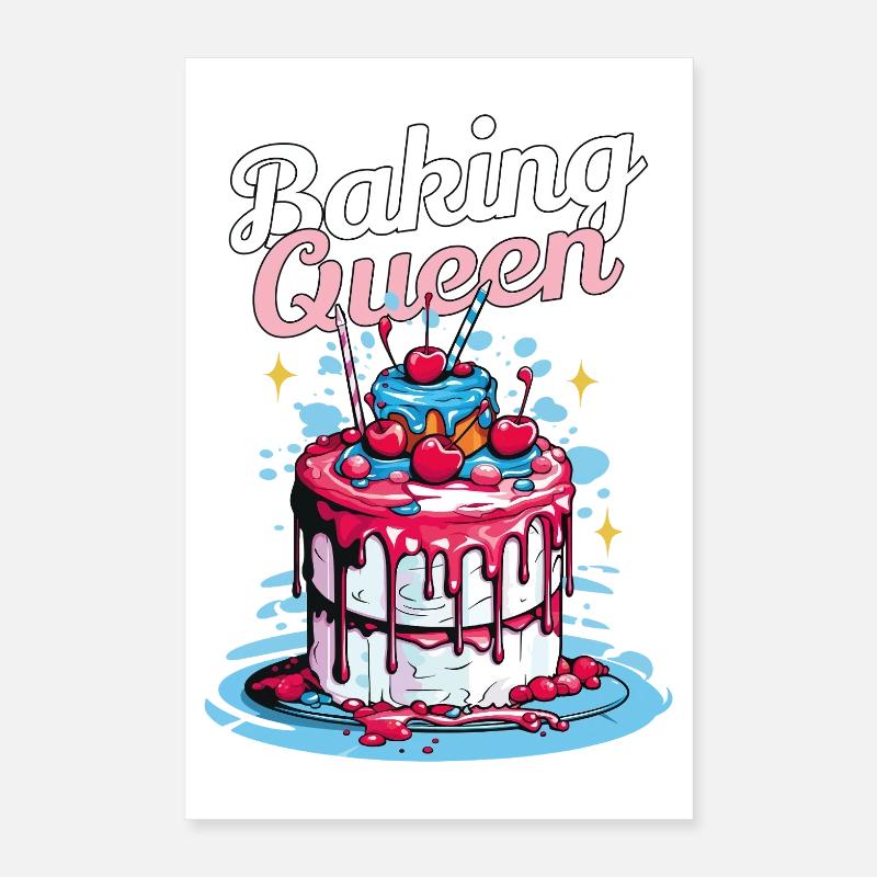Backen Backkönigin Backfee Bäckerin Torte Kuchen Poster 40x60 cm