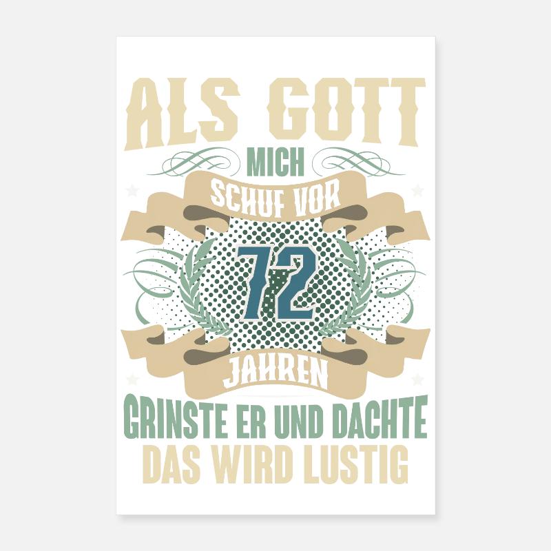 72. Geburtstag Als Gott Mich Schuf Vor Poster 40x60 cm