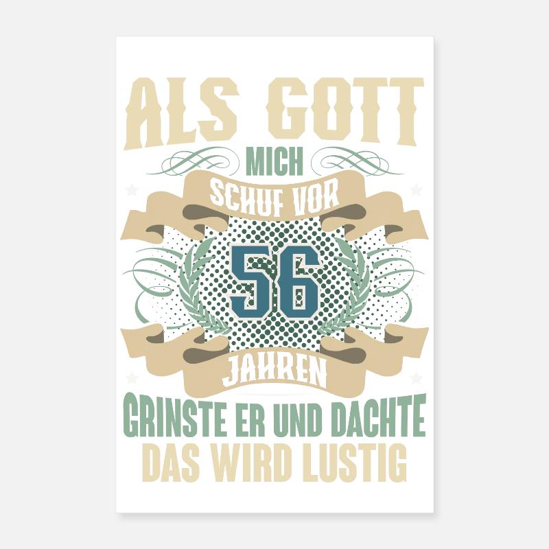 56. Geburtstag Als Gott Mich Schuf Vor Poster 40x60 cm