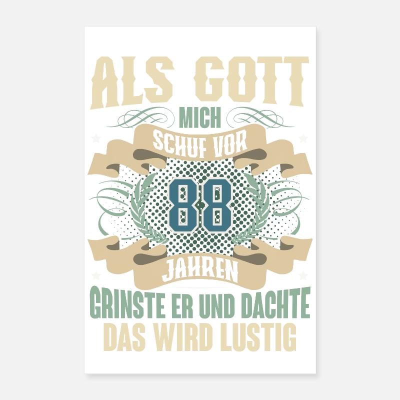 88. Geburtstag Als Gott Mich Schuf Vor Poster 40x60 cm