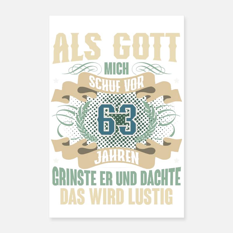 63. Geburtstag Als Gott Mich Schuf Vor Poster 40x60 cm
