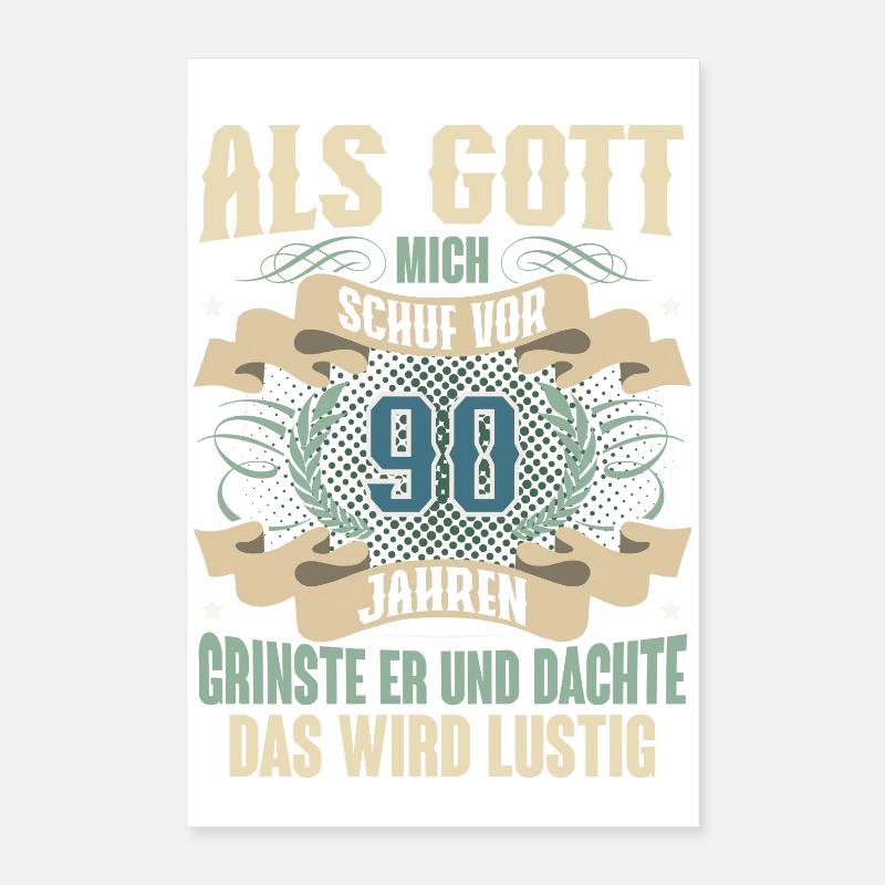 90. Geburtstag Als Gott Mich Schuf Vor Poster 40x60 cm