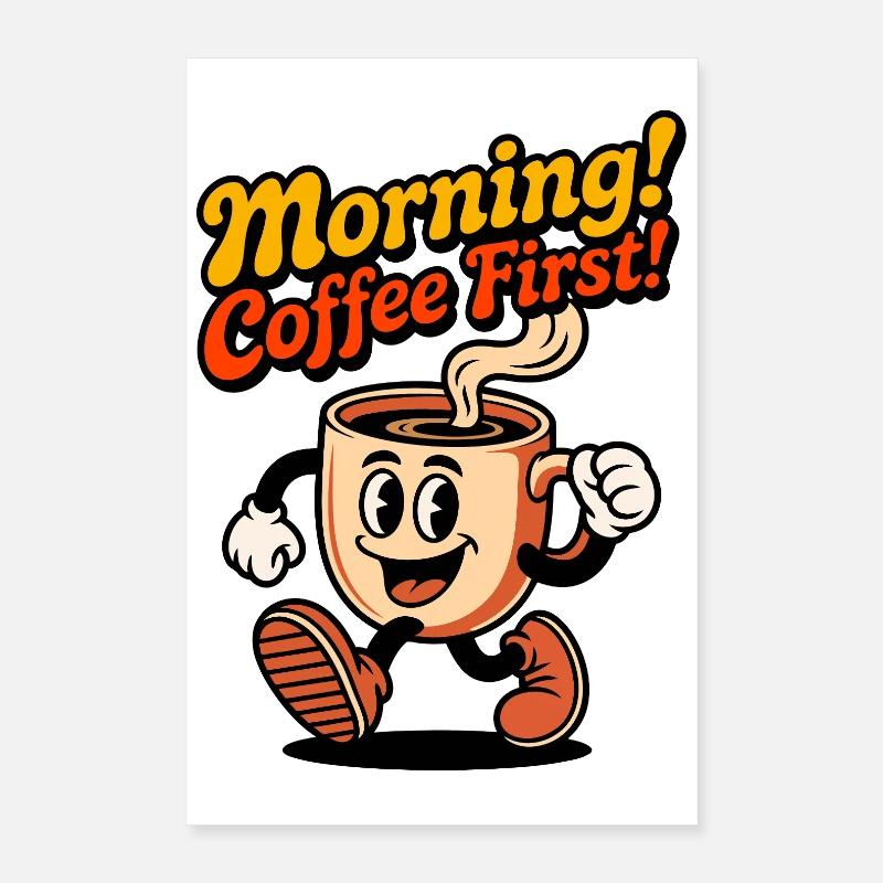 Morgenkaffee Erst! Poster 40x60 cm