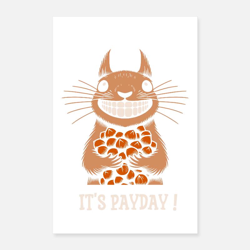 Eichhörnchen Es ist Zahltag Poster 40x60 cm