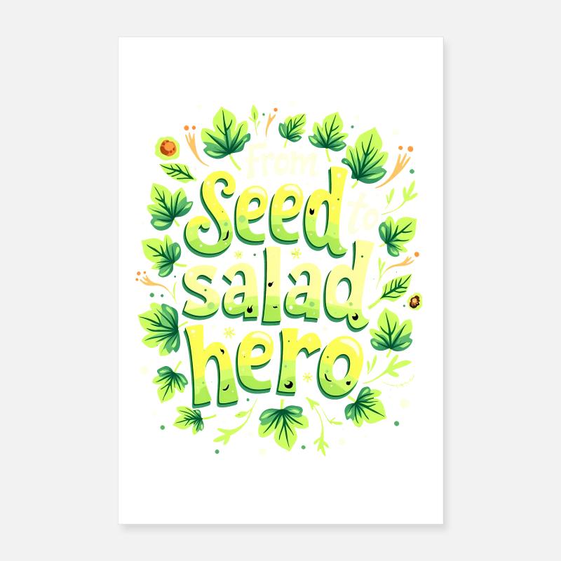 FROM SEED TO SALAD HERO Poster 16" x 24" (40x60 cm)
