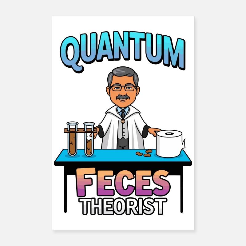 Quanten Fäkalien Theoretiker Poster 40x60 cm