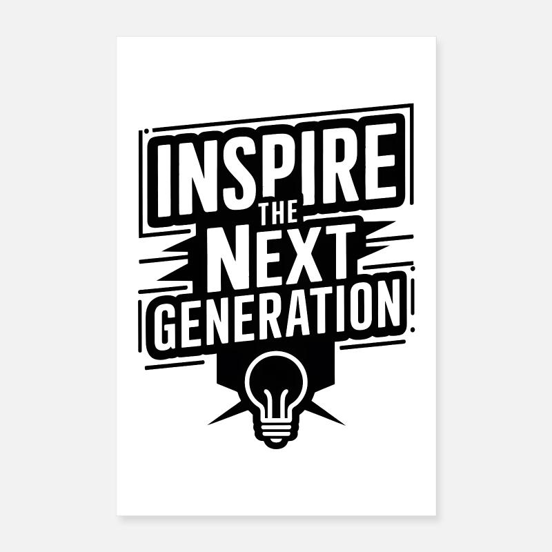 Inspirer la prochaine génération Poster 40 x 60 cm