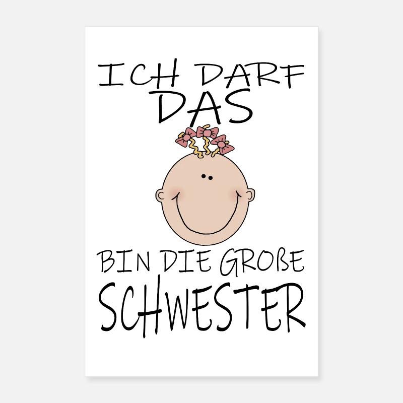 Darf das bin die Große Schwester Poster 40x60 cm
