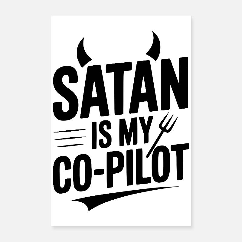 Satan est mon copilote Poster 40 x 60 cm
