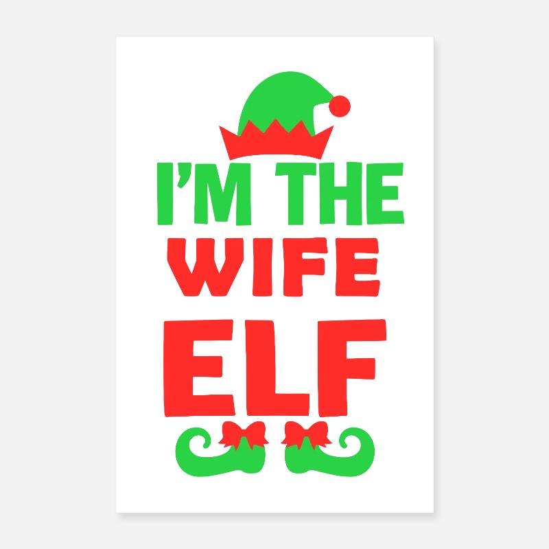 Ich bin die Ehefrau Elf Poster 40x60 cm