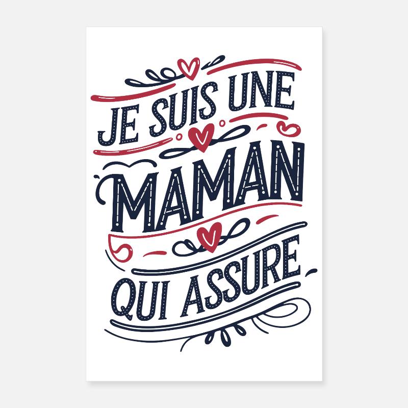 Je suis une Maman qui Assure Poster 40 x 60 cm