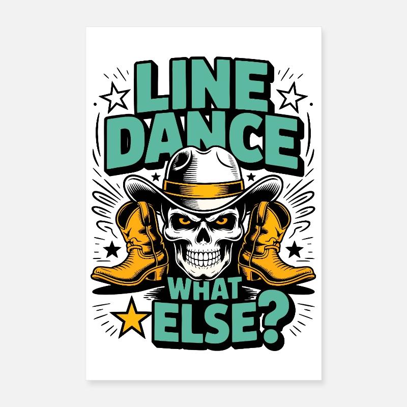 Line Dance What Else? Poster 40x60 cm