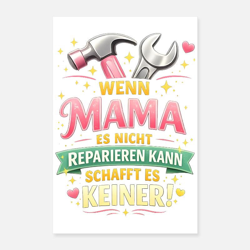 Mama kann es reparieren Geschenk Muttertag Lustig Poster 40x60 cm