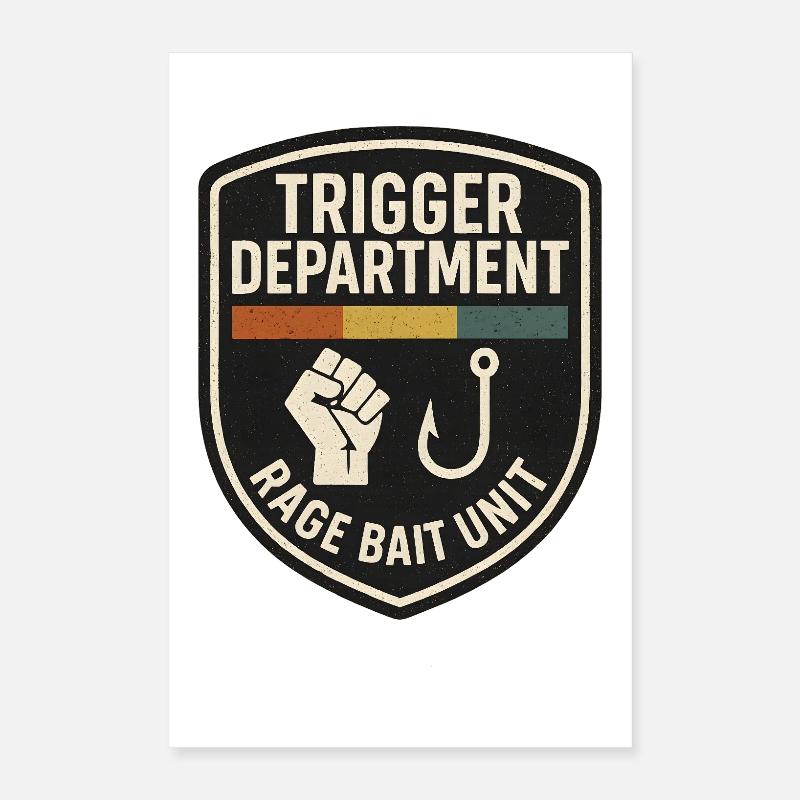 Trigger Department Rage Bait Patch, Funny  Poster 16" x 24" (40x60 cm)