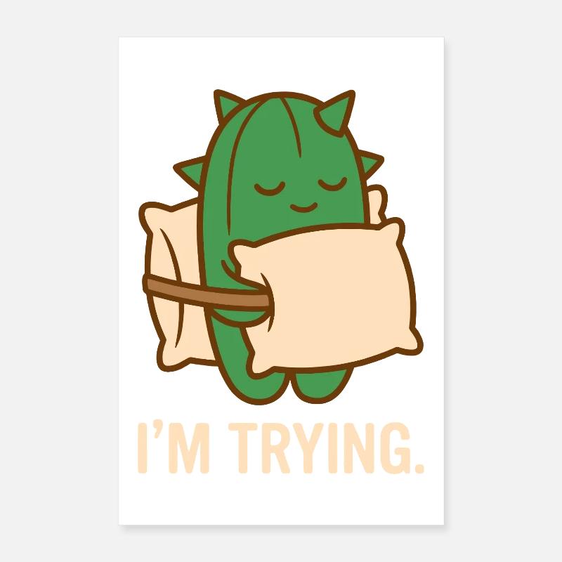 Prickly But Trying Poster 16" x 24" (40x60 cm)