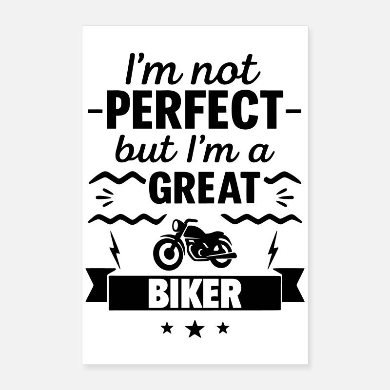 Pas parfait mais un grand motard Poster 40 x 60 cm