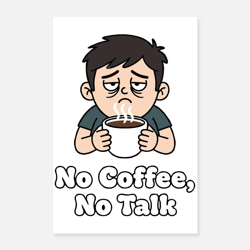 Pas de café, pas de discussion Poster 40 x 60 cm