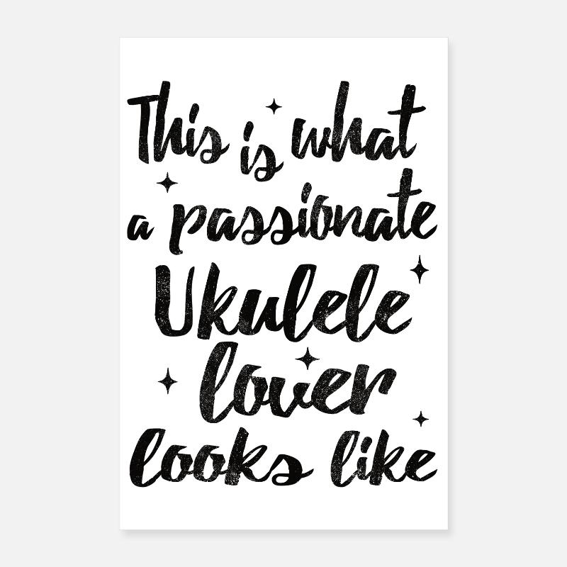 This is what a passionate Ukulele lover looks like Poster 40x60 cm