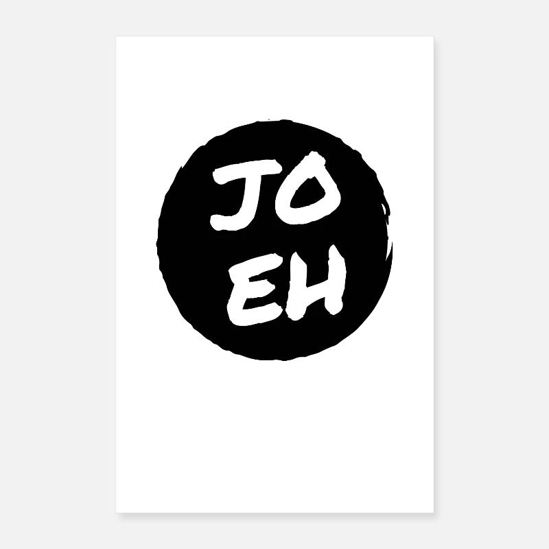 Jo eh - Ja, werde ich sicher eh nicht machen ;-) Poster 40x60 cm