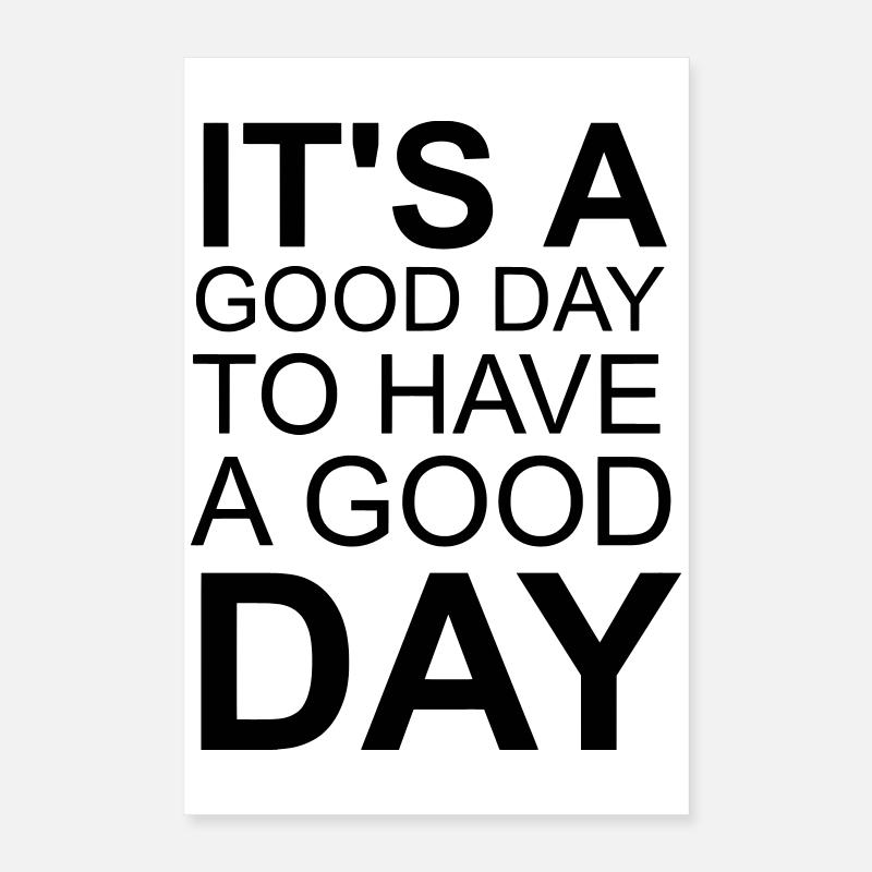 C’est un bon jour – Conception typographique motivationnelle Poster 40 x 60 cm