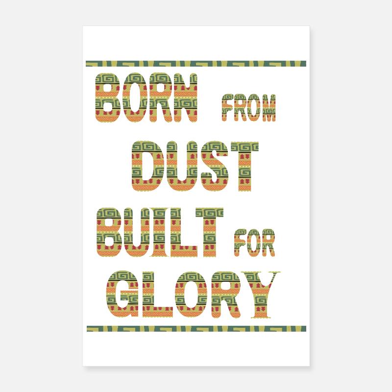 Born From Dust Built For Glory Poster 16" x 24" (40x60 cm)