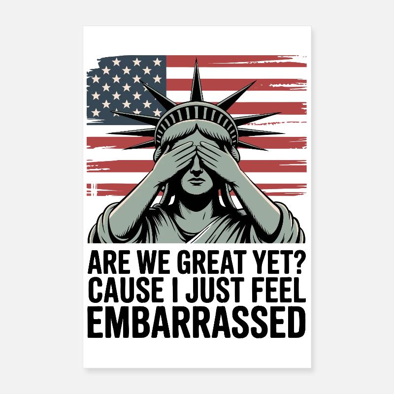 Are We Great Yet? Protest Graphic  Poster 16" x 24" (40x60 cm)