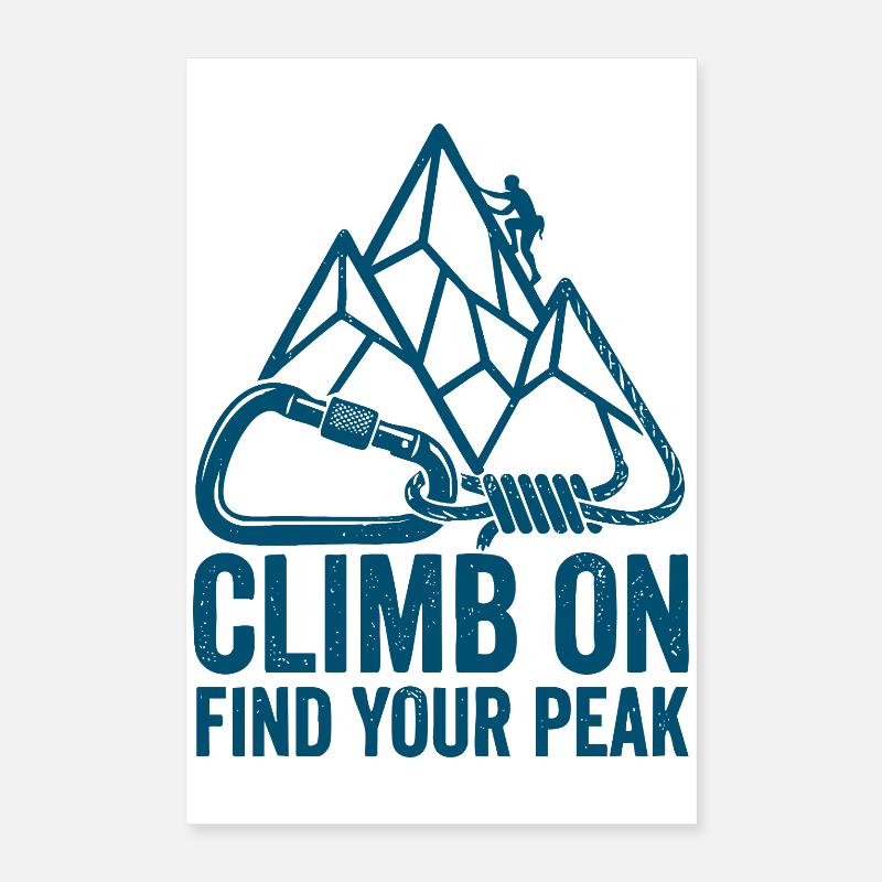 Climb On: Finde deinen Gipfel Poster 40x60 cm