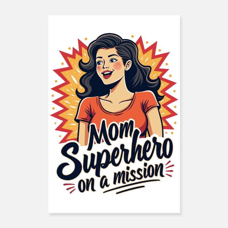 Mutter, Superheldin auf einer Mission ! Poster 40x60 cm