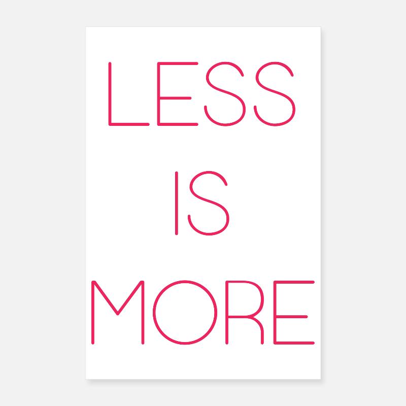 Moins, c’est plus Poster 40 x 60 cm