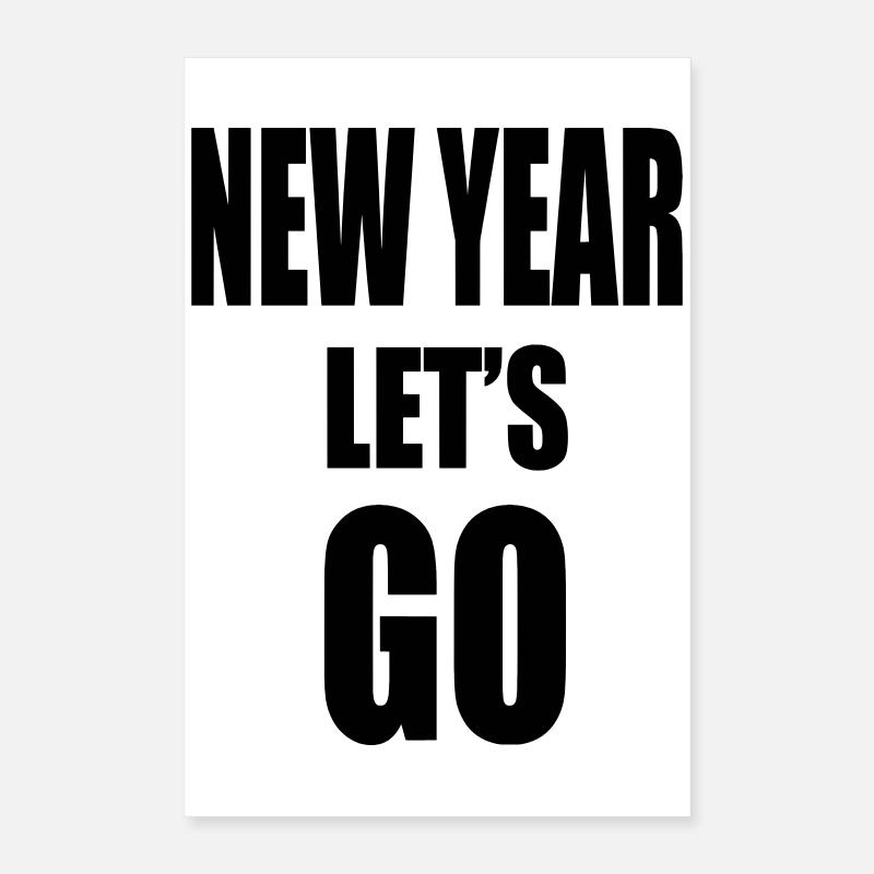 New Year Lets GO - Motivational Slogan Poster 40x60 cm