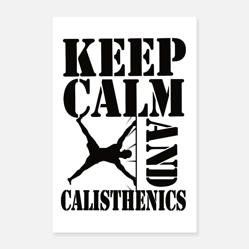 Restez calmes et faites de la calistnie – Conception d’entraînement Poster 40 x 60 cm