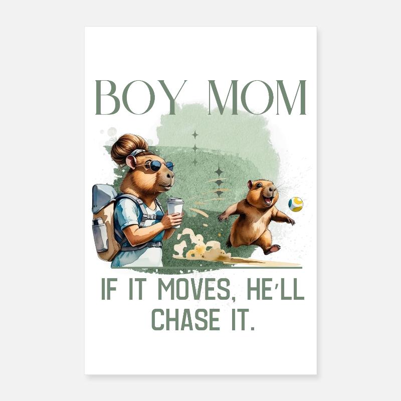 Maman garçon – s’il bouge, il le poursuivra Poster 40 x 60 cm
