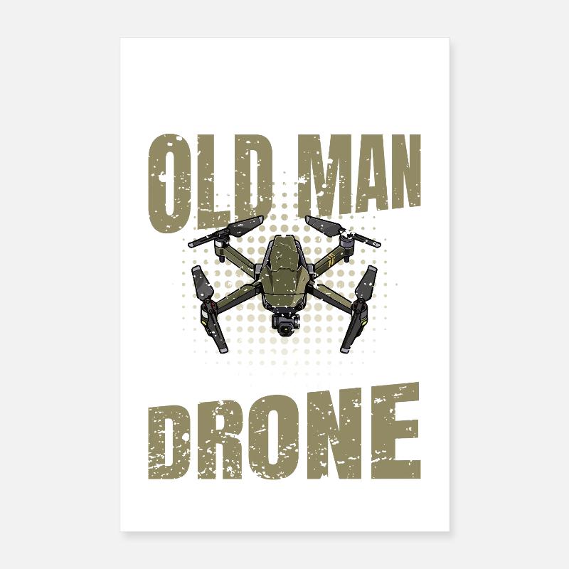 Old Man with a Drone Drone Saying Poster 16" x 24" (40x60 cm)