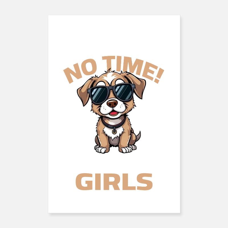 Dictons de chien Chien Pas de temps que j’ai pour aller à mes filles Poster 40 x 60 cm