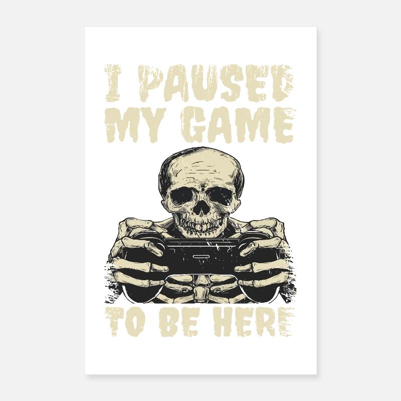 Squelette de jeu J’ai mis mon jeu en pause Poster 40 x 60 cm