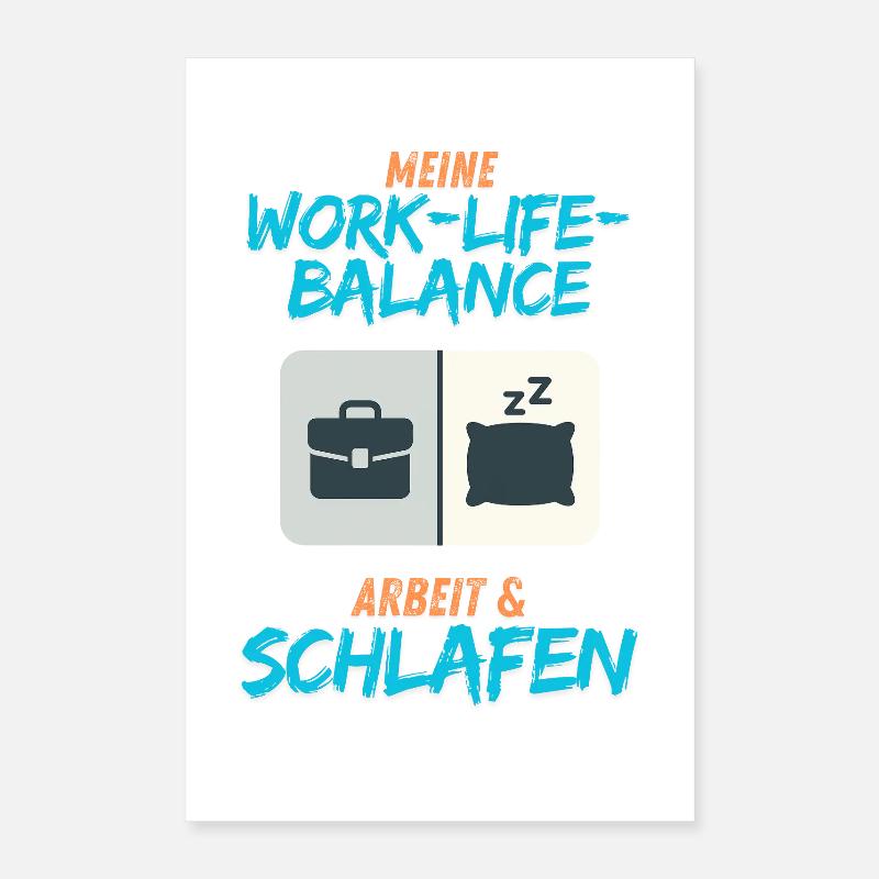 My Work-Life Balance: Work & Sleep Poster 16" x 24" (40x60 cm)